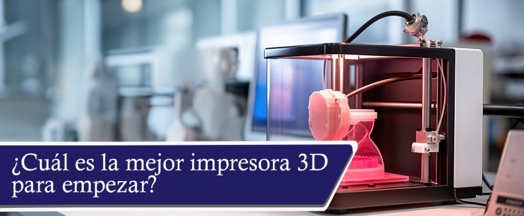 Descubre una de la mejor impresora 3D para empezar